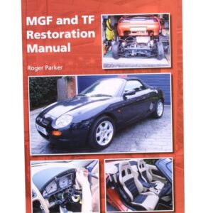5209 - MGF & TF RESTORATION MANUAL by R Parker