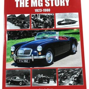 5634 - THE MG STORY, 1923-1980 by Malcolm Green