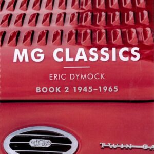 5636 - MG CLASSICS: BOOK 2 1945-1965  BY ERIC DYMOCK